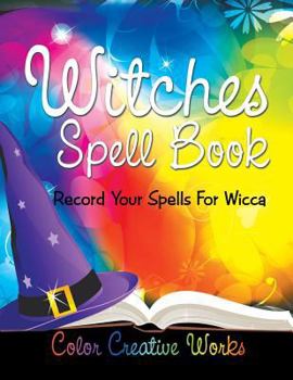 Paperback Witches Spell Book: Record Your Spells For Wicca Book