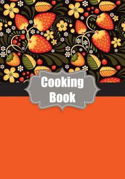 Paperback Cooking Book: Our Family Recipes Journal Book
