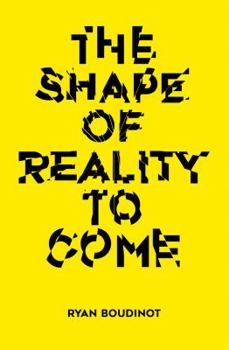 Paperback The Shape of Reality to Come: Essays Book