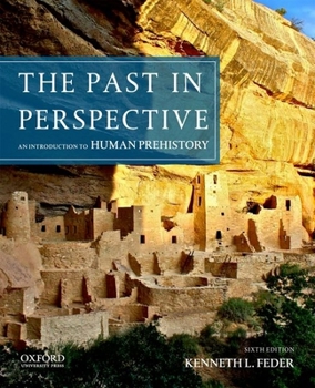 Paperback The Past in Perspective: An Introduction to Human Prehistory Book