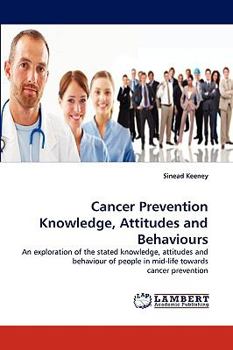 Paperback Cancer Prevention Knowledge, Attitudes and Behaviours Book