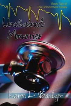 Paperback Unchained Memories: Book Two of The Commitment Series Book