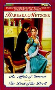 Affair of Interest/The Luck of the Devil (2-in-1 Regency) (Regency Romance)