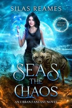 Paperback Seas the Chaos: An Urban Fantasy Novel (Carolina Magic) Book