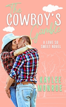 Paperback The Cowboy's Gamble: A Second Chance Romance Book