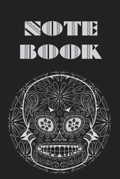 Notebook : Sugar Skull , Day of the Dead , Composition Book . Cornell Notes - 150 Pages , 6 X 9 , Cream , Black White Sugar Skull