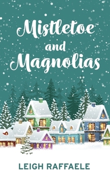 Paperback Mistletoe and Magnolias Book