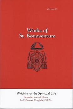 Paperback Writings on the Spiritual Life: Works of St. Bonaventure, Volume X Book