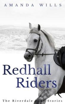 Paperback Redhall Riders: The Riverdale Pony Stories Book