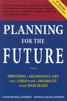 Paperback Planning for the Future: Providing a Meaningful Life for a Child with a Disability After Your Death Book