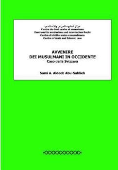 Paperback Avvenire dei musulmani in Occidente: caso della Svizzera [Italian] Book