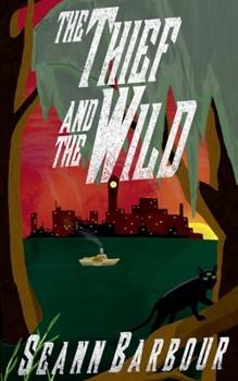Paperback The Thief and the Wild Book