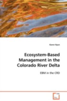 Paperback Ecosystem-Based Management in the Colorado River Delta Book