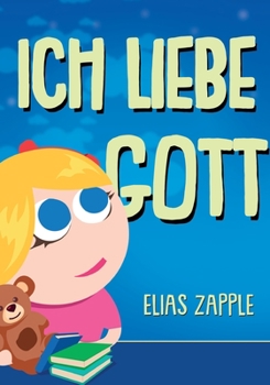 Paperback Ich liebe Gott [German] Book