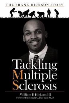 Hardcover Tackling Multiple Sclerosis: The Frank Hickson Story Book