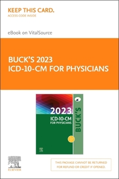 Printed Access Code Buck's 2023 ICD-10-CM Physician Edition - Elsevier E-Book on Vitalsource (Retail Access Card): Buck's 2023 ICD-10-CM Physician Edition - Elsevier E-Bo Book