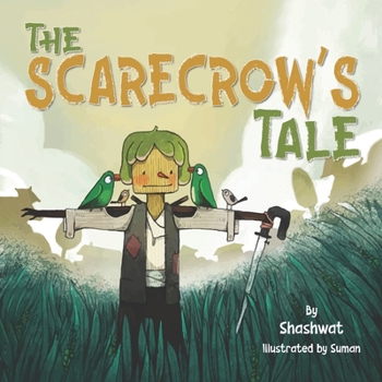 Paperback The Scarecrow's Tale: A beautiful Picture Book