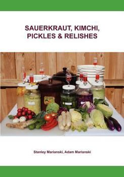 Paperback Sauerkraut, Kimchi, Pickles & Relishes Book