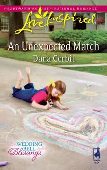 An Unexpected Match (Steeple Hill Love Inspired (Large Print)) - Book #1 of the Wedding Bell Blessings