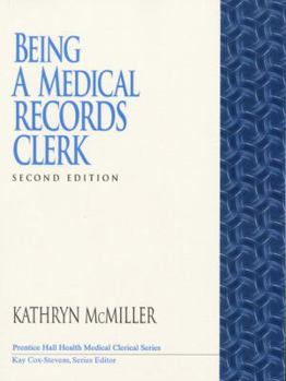 Paperback Being a Medical Records Clerk Book