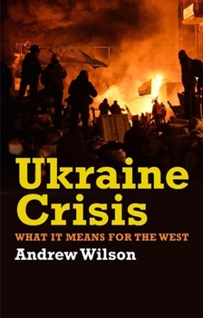 Paperback Ukraine Crisis: What It Means for the West Book