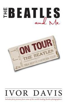 Paperback The Beatles and Me on Tour Book