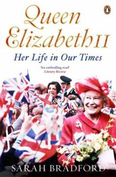 Paperback Queen Elizabeth II: Her Life in Our Times Book