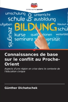 Paperback Connaissances de base sur le conflit au Proche-Orient [French] Book