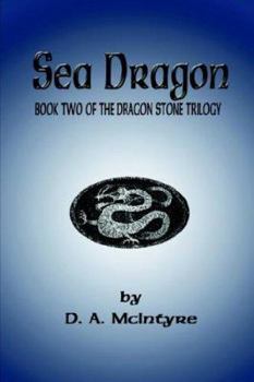 Paperback Sea Dragon - Book Two of the Dragon Stone Trilogy Book