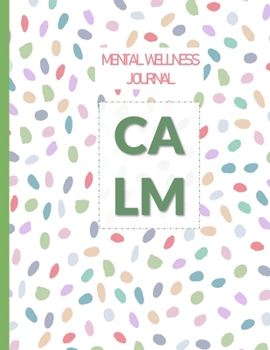 Paperback Calm: A Mental Health Wellness Journal Book