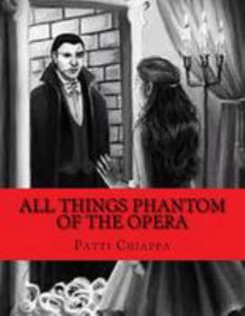 Paperback All things Phantom of the Opera Book