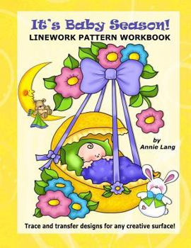 Paperback It's Baby Season!: Linework Pattern Workbook Book