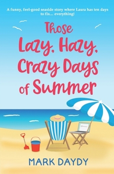 Paperback Those Lazy, Hazy, Crazy Days of Summer Book
