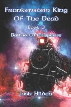 Frankenstein King of the Dead: Ballad of Suspense
