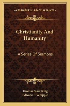 Paperback Christianity And Humanity: A Series Of Sermons Book