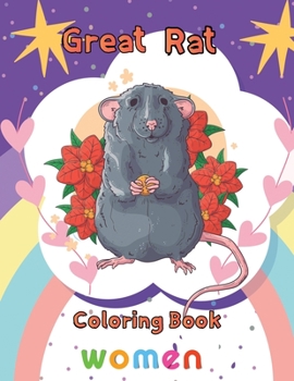 Paperback Great Rat Coloring book Women: 8.5''x11''/ rat coloring book