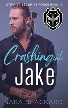 Paperback Crashing Into Jake: A Sweet Romantic Suspense Book