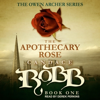 The Apothecary Rose - Book #1 of the Owen Archer