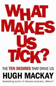 Paperback What Makes Us Tick?: The Ten Desires that Drive Us Book