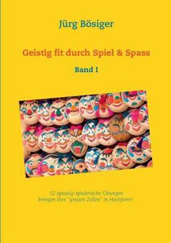 Paperback Geistig fit durch Spiel & Spass: Band I [German] Book