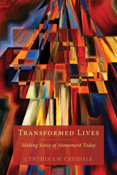 Paperback Transformed Lives: Making Sense of Atonement Today Book