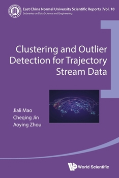 Paperback Clustering and Outlier Detection for Trajectory Stream Data Book