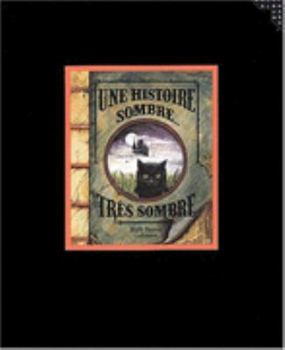 Hardcover Une histoire sombre, très sombre [French] Book