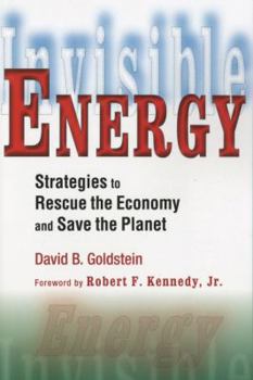 Paperback Invisible Energy: Strategies to Rescue the Economy and Save the Planet Book