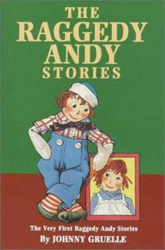 Hardcover The Raggedy Andy Stories: The Very First Raggedy Andy Stories Book