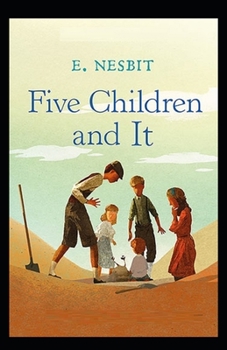Five Children and It Illustrated
