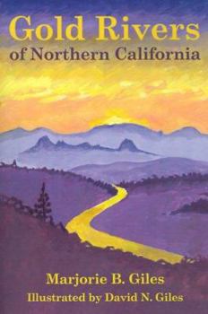 Gold Rivers of Northern California