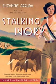 Paperback Stalking Ivory: A Jade Del Cameron Mystery Book