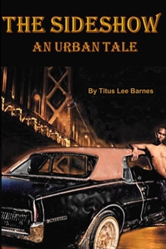 Paperback The Sideshow: An Urban Tale Book