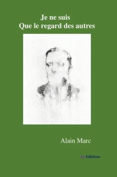 Paperback Je ne suis que le regard des autres [French] Book